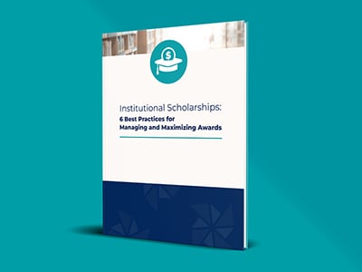 Institutional Scholarships: 6 Best Practices for Managing & Maximizing Awards